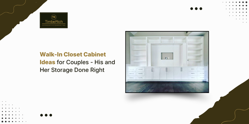 Walk-In Closet Cabinet Ideas for Couples - His and Her Storage Done Right