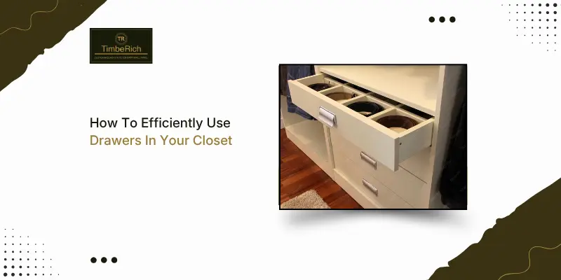 Drawers In Your Closet